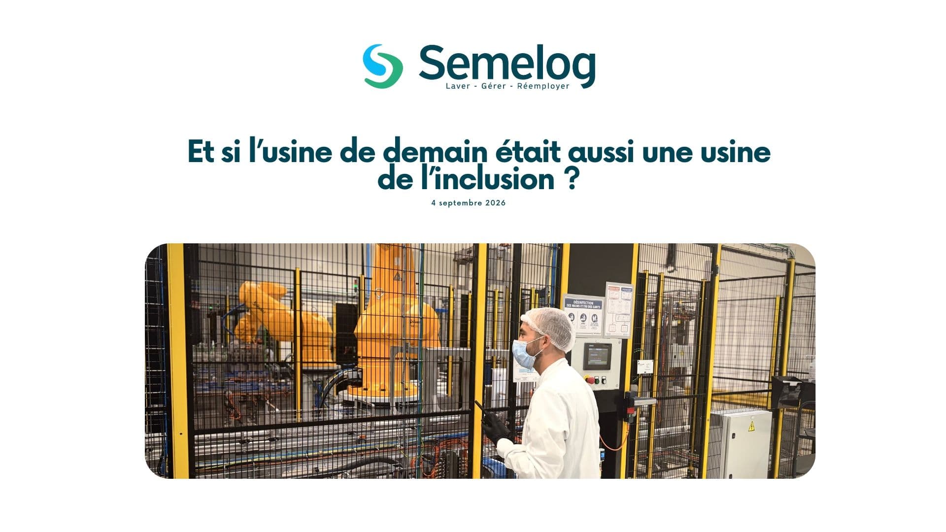 Et si l’usine de demain était aussi une usine de l’inclusion ?